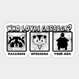 Who Loves Garbage? Sticker